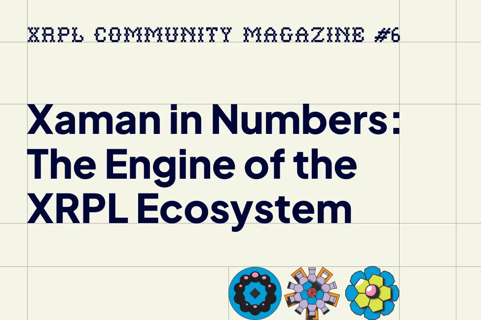 Xaman in Numbers: The Engine of the XRPL Ecosystem